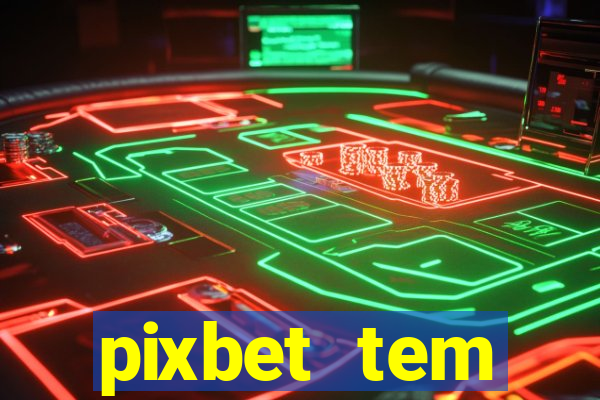 pixbet tem pagamento antecipado